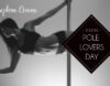Pole Lovers Day 3-12-22